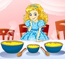 Goldilocks finds three bowls of porridge
